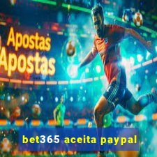 bet365 aceita paypal